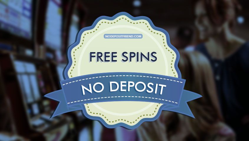 Free Spins Bonus No Deposit