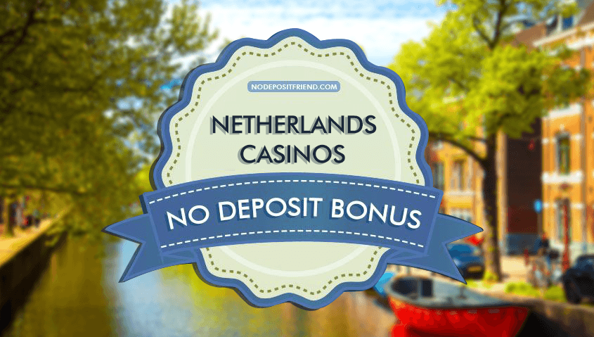 Dutch No Deposit Casinos