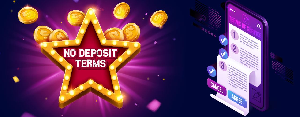 No Deposit Bonus Terms and Conditions